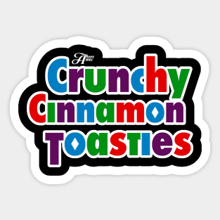 CRUNCHY CINNAMON TOASTIES Sticker